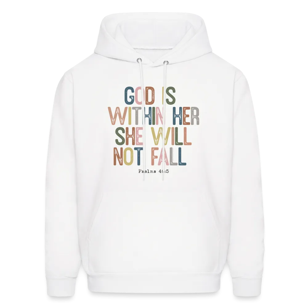 God Is Within Her She Will Not Fail (Psalms 46:5) Hoodie