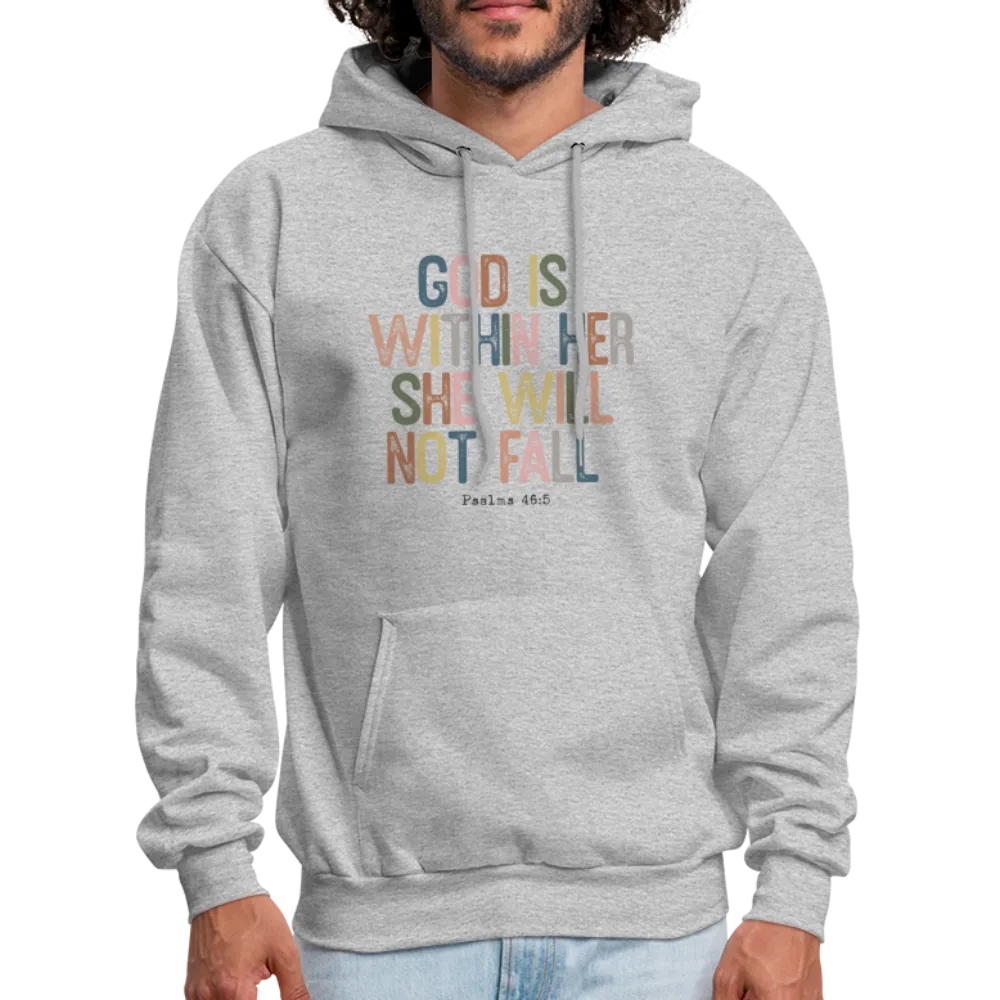 God Is Within Her She Will Not Fail (Psalms 46:5) Hoodie