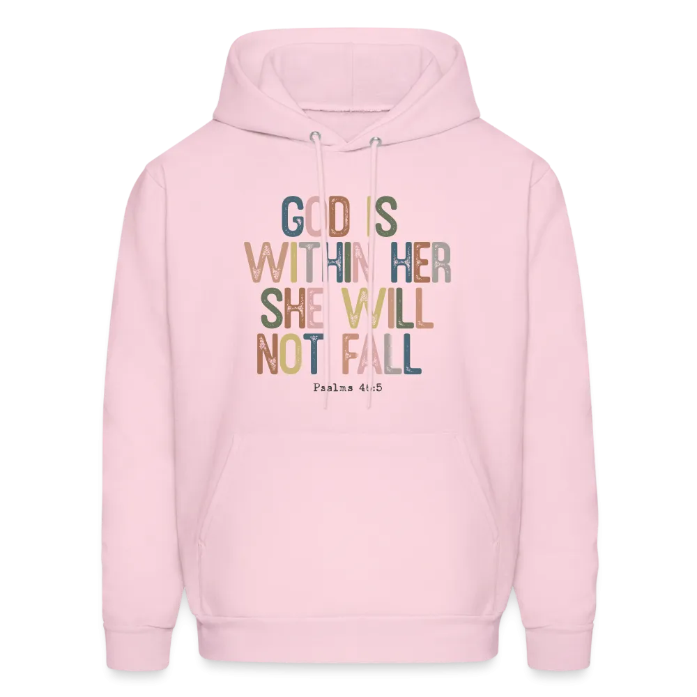 God Is Within Her She Will Not Fail (Psalms 46:5) Hoodie