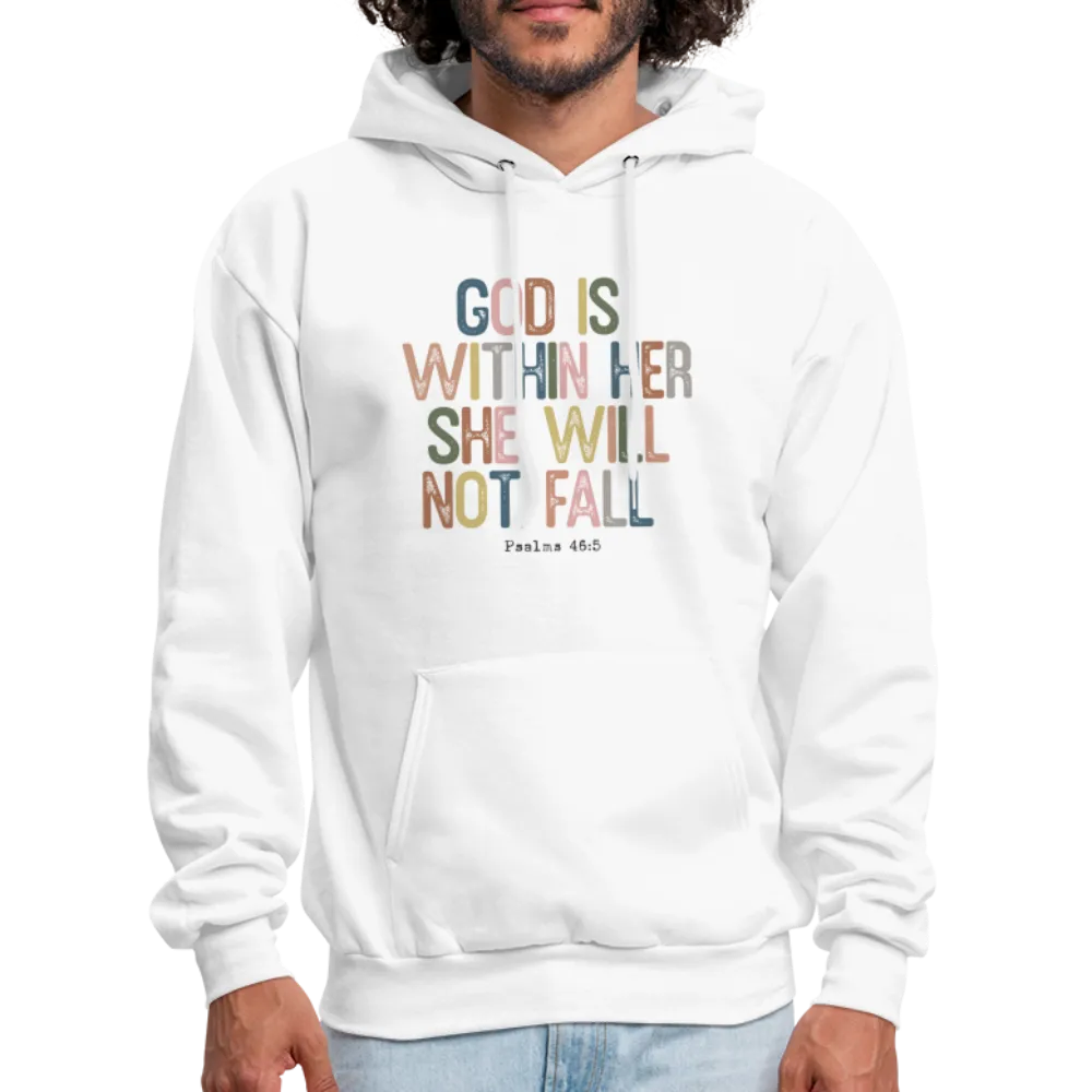 God Is Within Her She Will Not Fail (Psalms 46:5) Hoodie