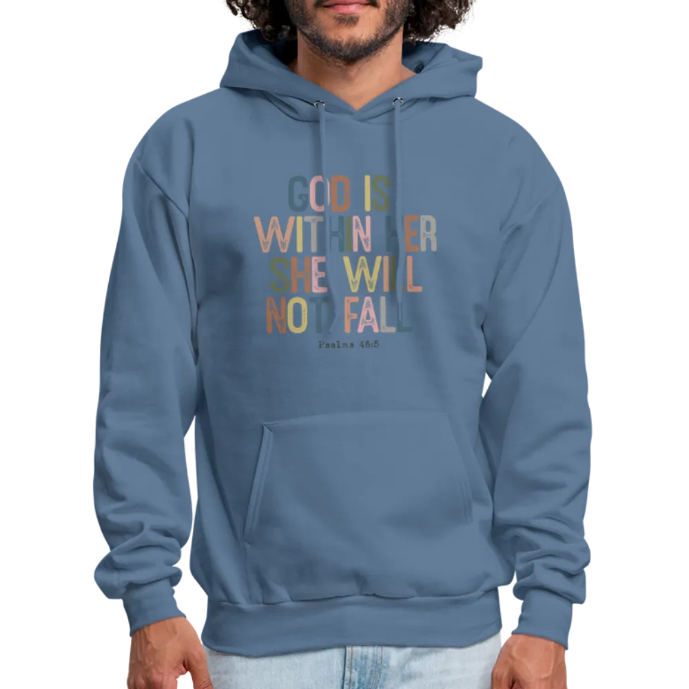 God Is Within Her She Will Not Fail (Psalms 46:5) Hoodie