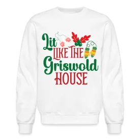 Lit Like The Griswold House Sweatshirt