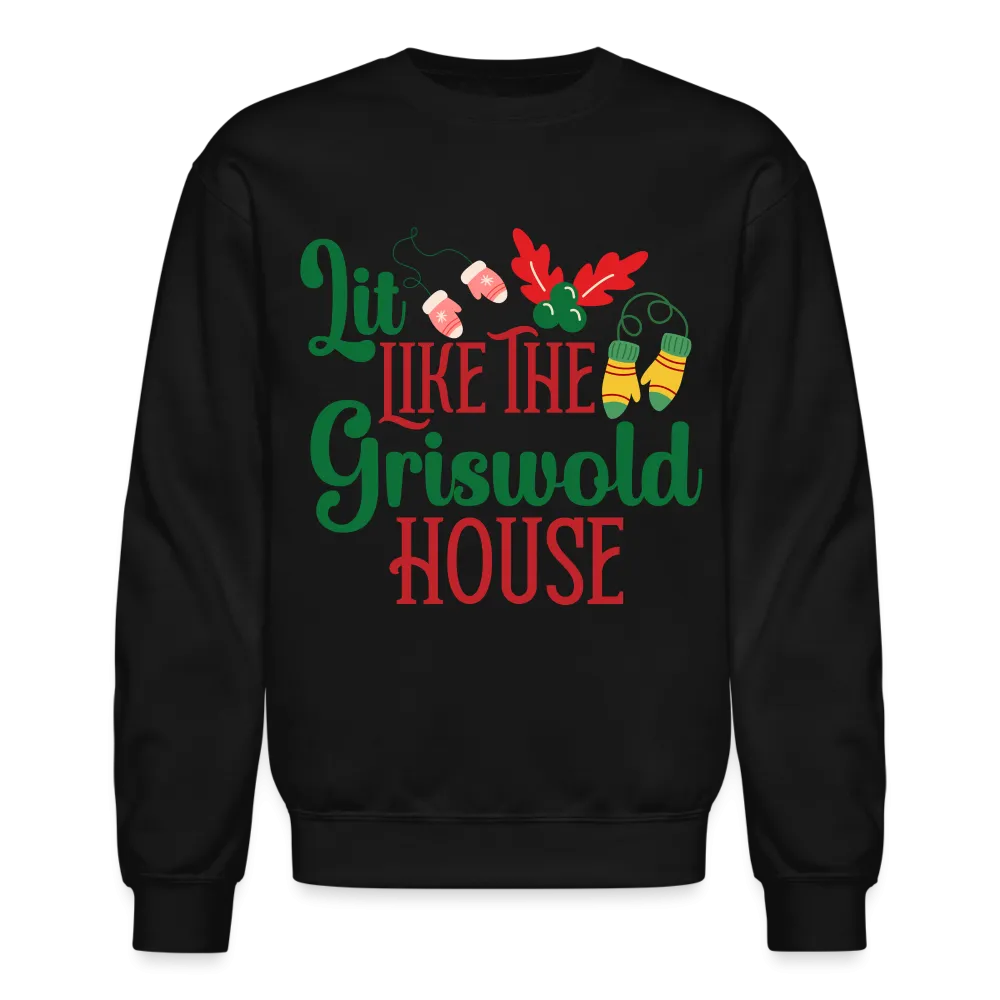 Lit Like The Griswold House Sweatshirt